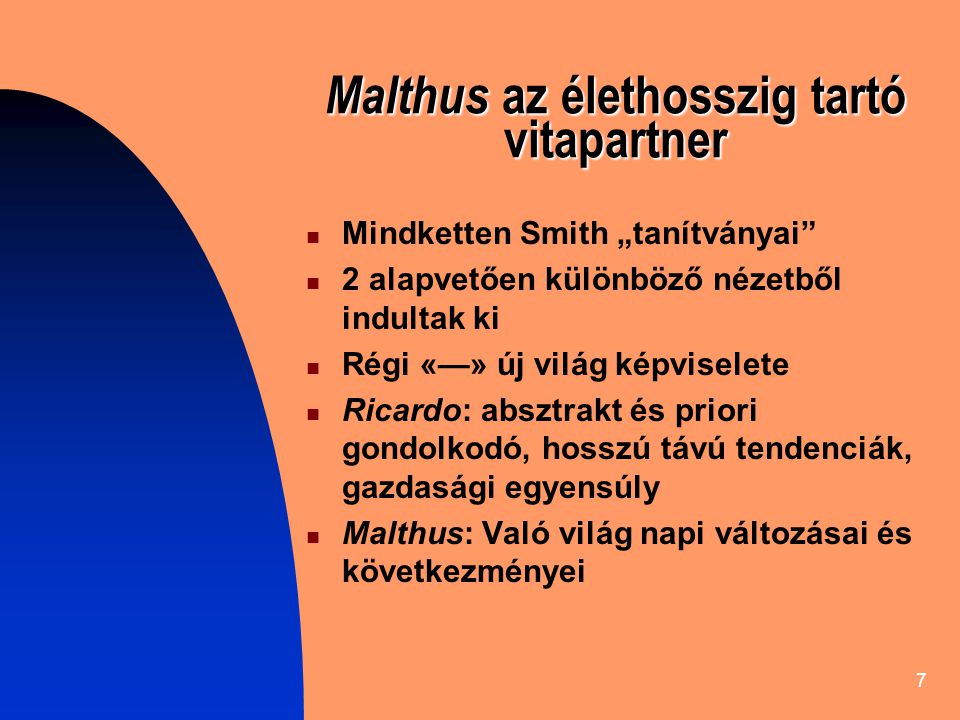 Malthus az élethosszig tartó vitapartner