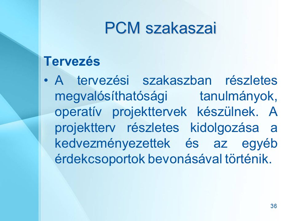 PCM szakaszai Tervezés