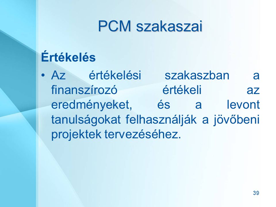 PCM szakaszai Értékelés