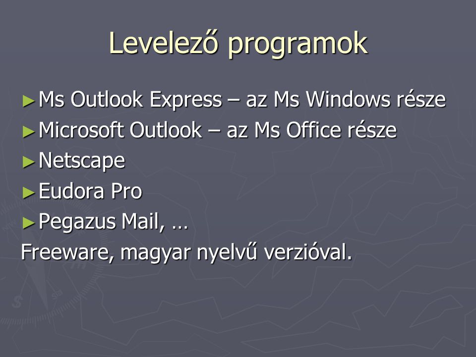 Levelező programok Ms Outlook Express – az Ms Windows része