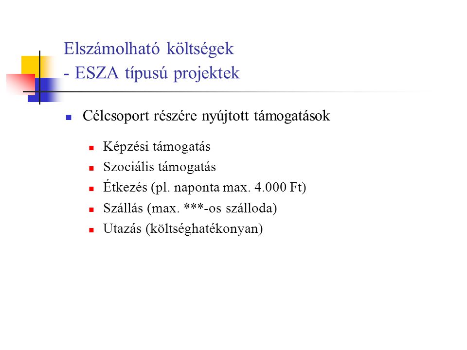 Elszámolható költségek - ESZA típusú projektek