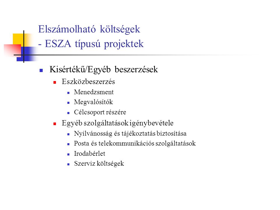 Elszámolható költségek - ESZA típusú projektek