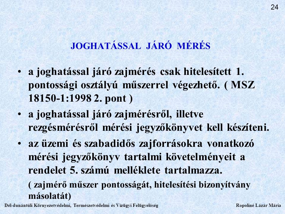 JOGHATÁSSAL JÁRÓ MÉRÉS