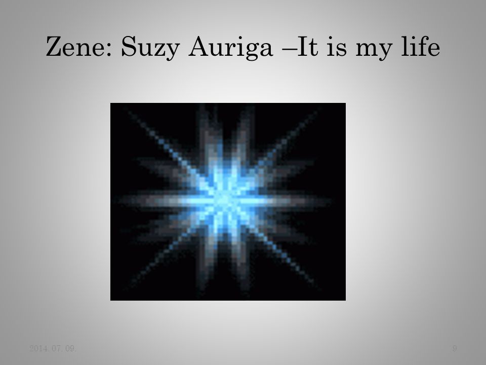 Zene: Suzy Auriga –It is my life