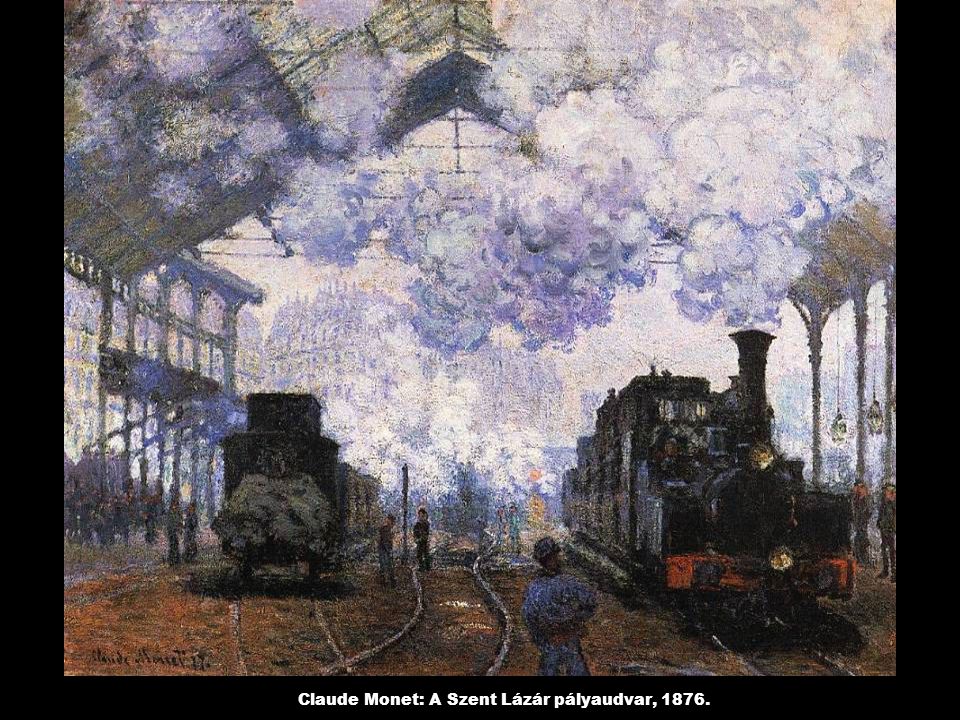 Claude Monet: A Szent Lázár pályaudvar, 1876.