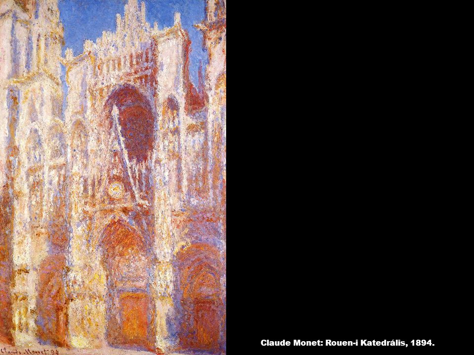 Claude Monet: Rouen-i Katedrális, 1894.