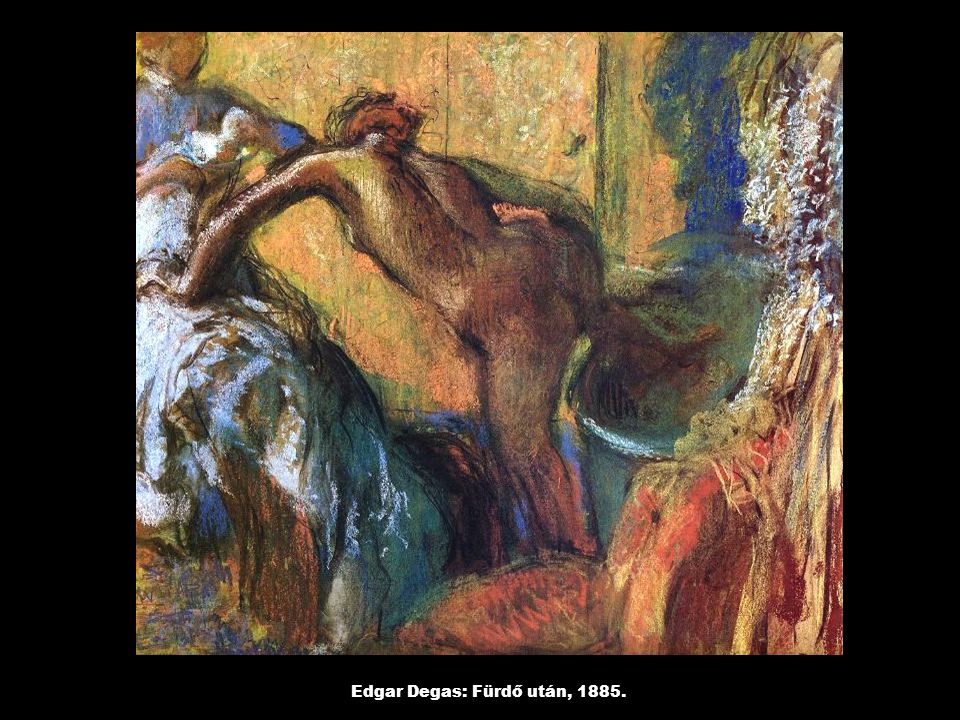 Edgar Degas: Fürdő után, 1885.