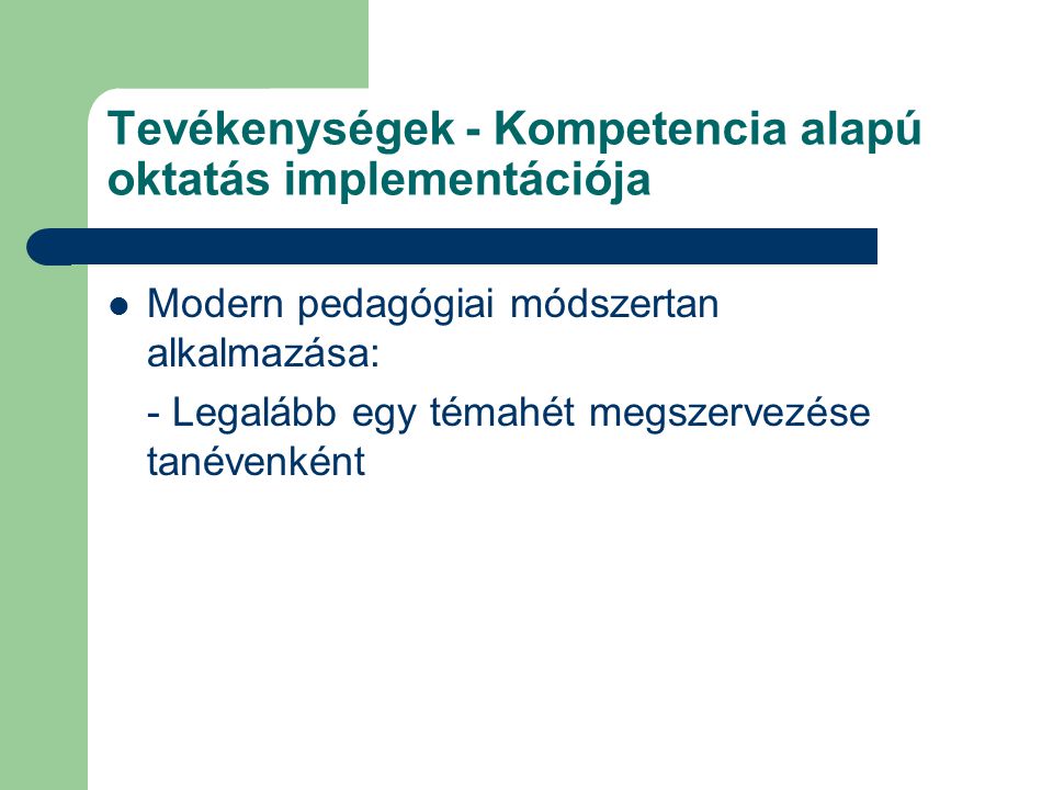 Tevékenységek - Kompetencia alapú oktatás implementációja