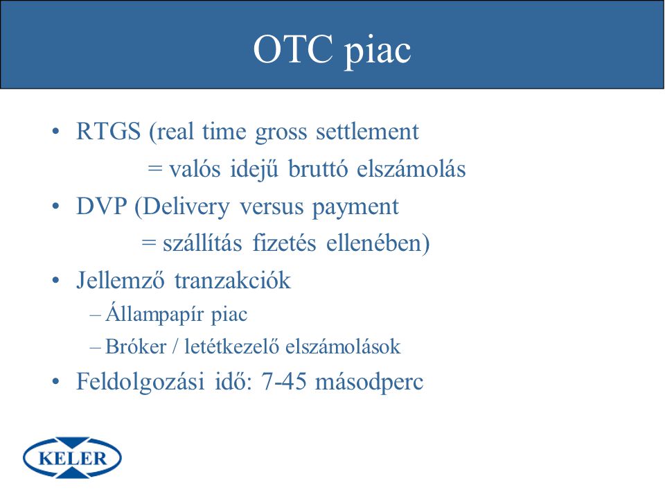 OTC piac RTGS (real time gross settlement