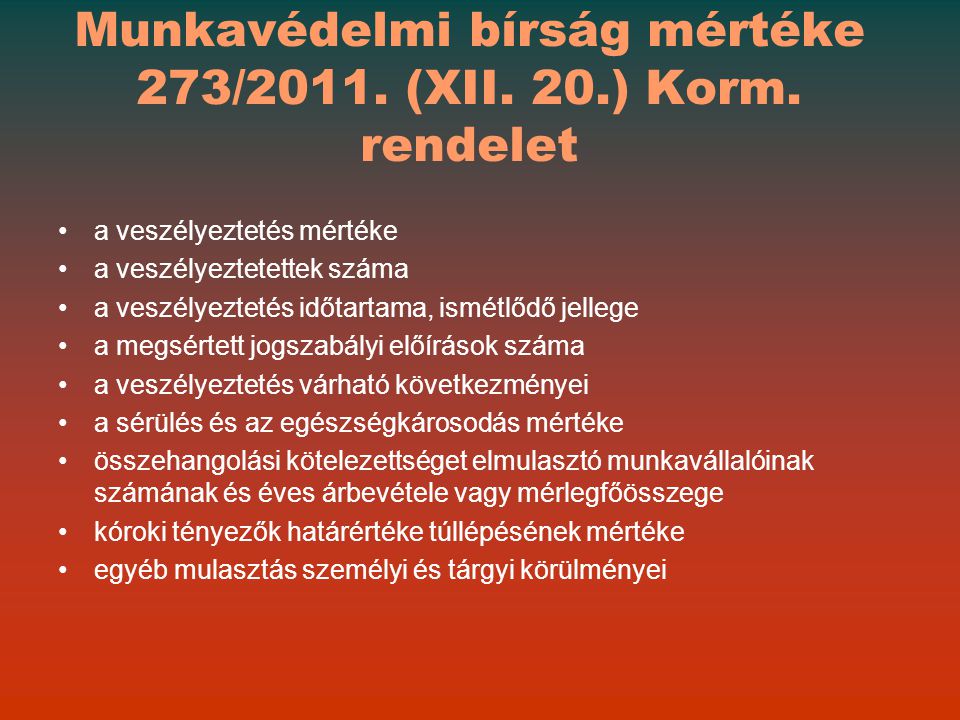 Munkavédelmi bírság mértéke 273/2011. (XII. 20.) Korm. rendelet