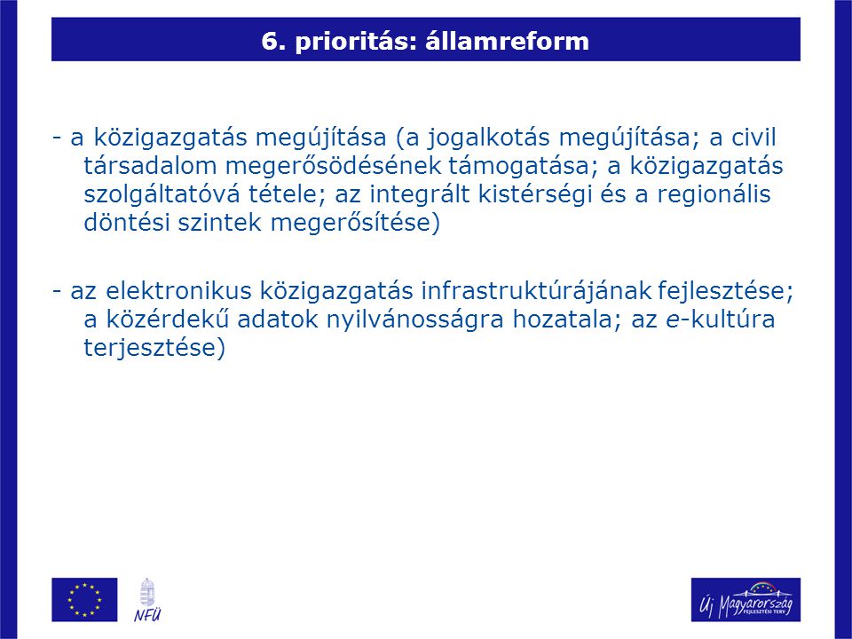 6. prioritás: államreform