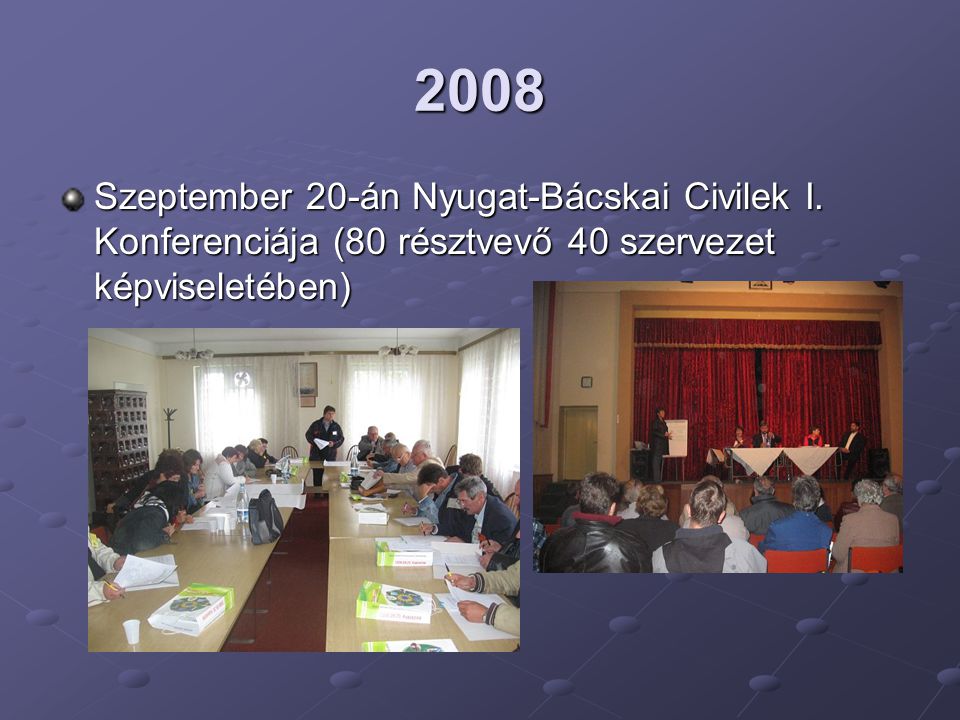 2008 Szeptember 20-án Nyugat-Bácskai Civilek I.