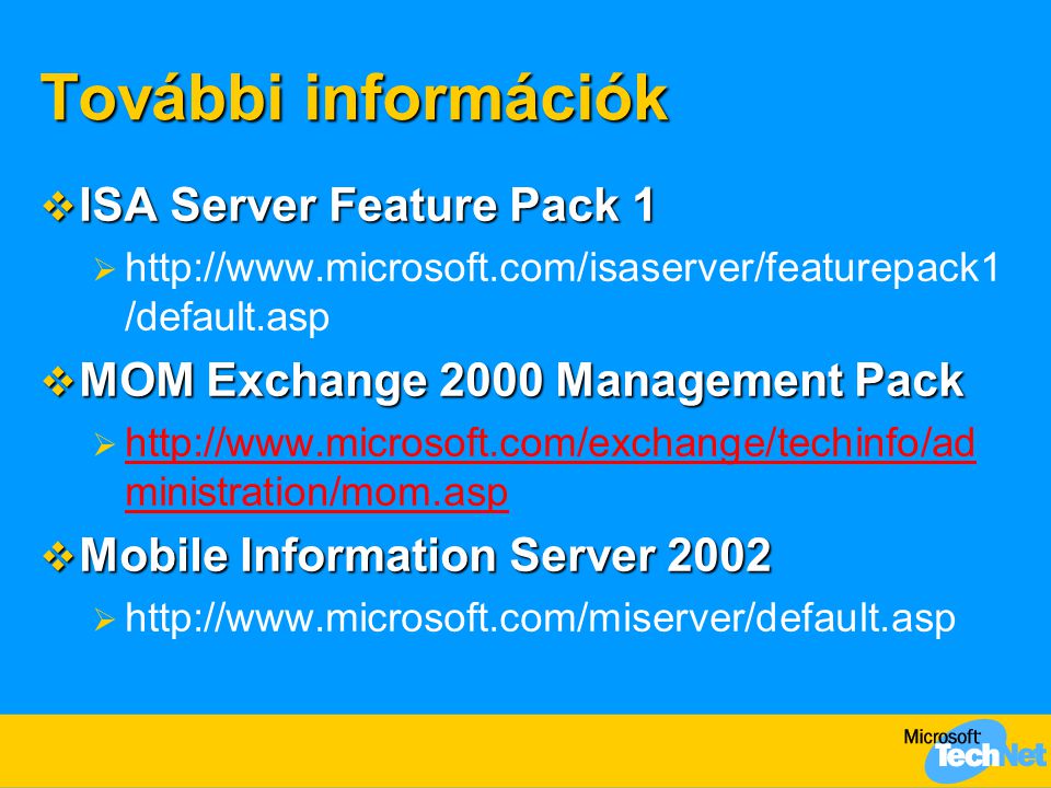 További információk ISA Server Feature Pack 1