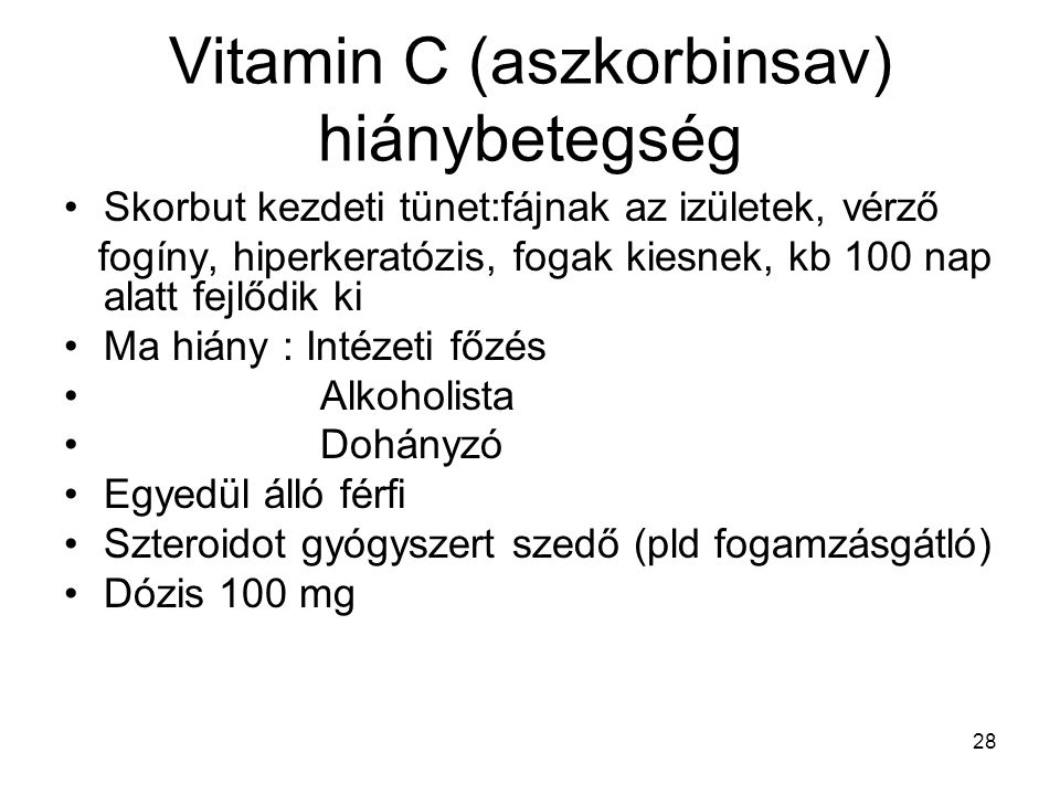 Vitamin C (aszkorbinsav) hiánybetegség