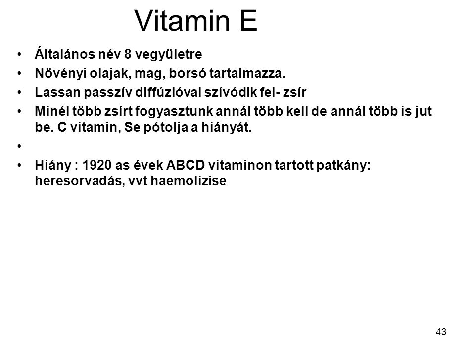 Vitamin E Általános név 8 vegyületre