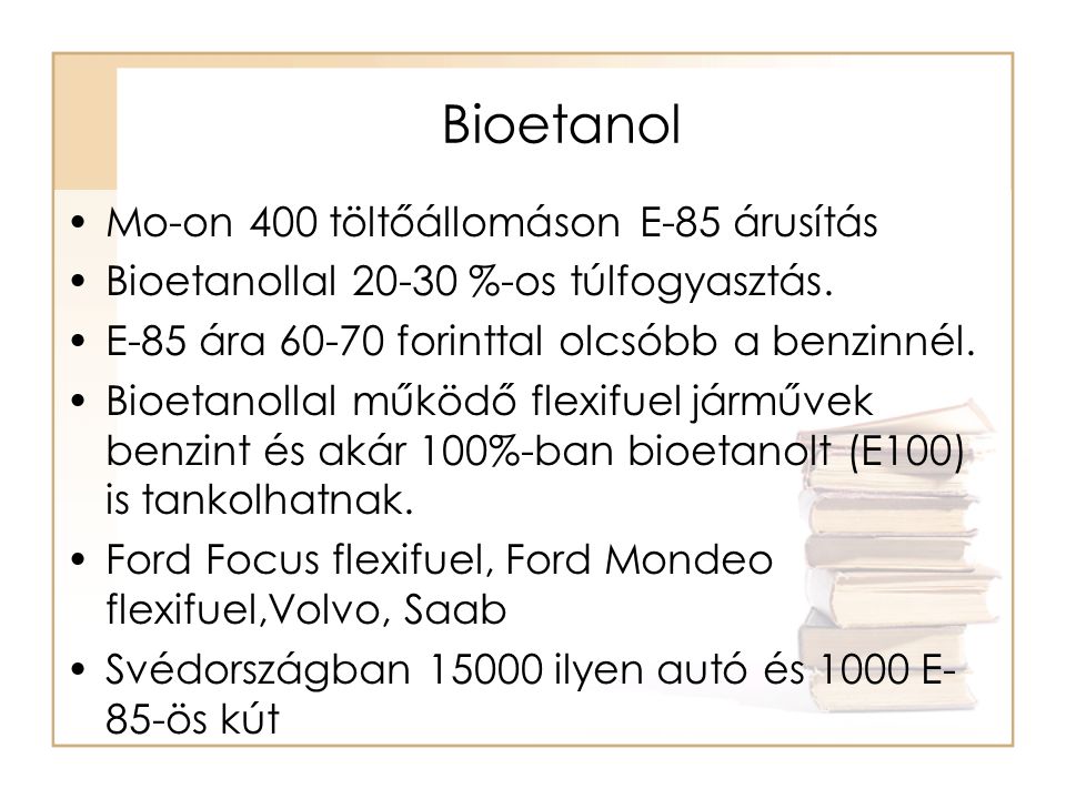 Bioetanol Mo-on 400 töltőállomáson E-85 árusítás