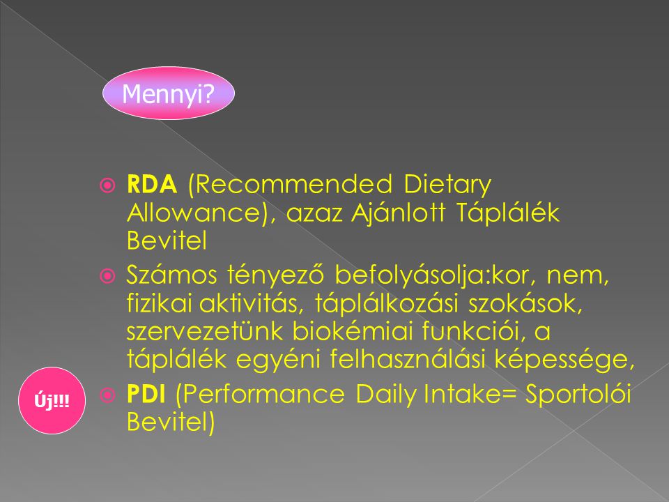 RDA (Recommended Dietary Allowance), azaz Ajánlott Táplálék Bevitel
