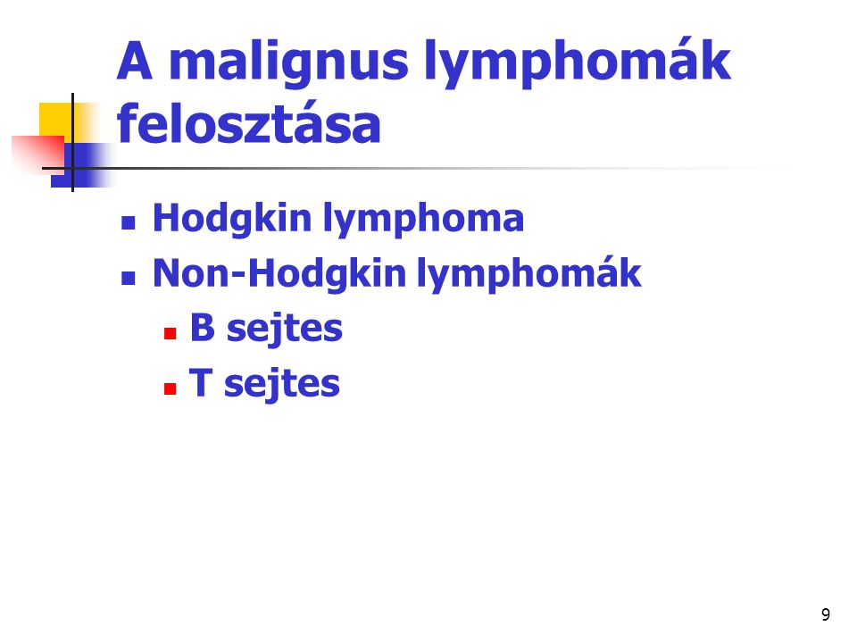 A malignus lymphomák felosztása