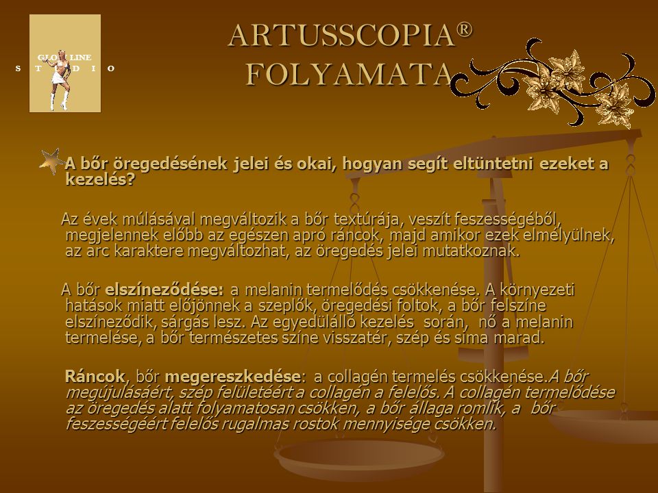 ARTUSSCOPIA® FOLYAMATA