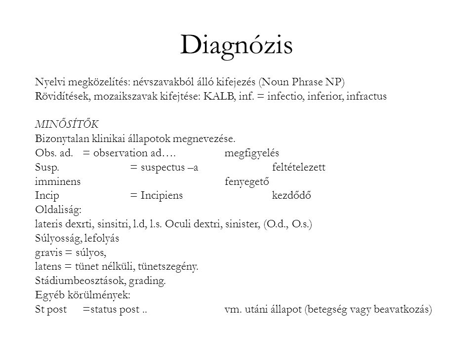 Diagnózis Nyelvi megközelítés: névszavakból álló kifejezés (Noun Phrase NP)