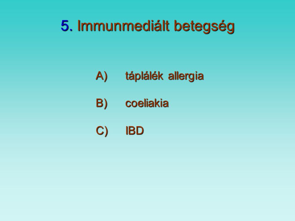 5. Immunmediált betegség