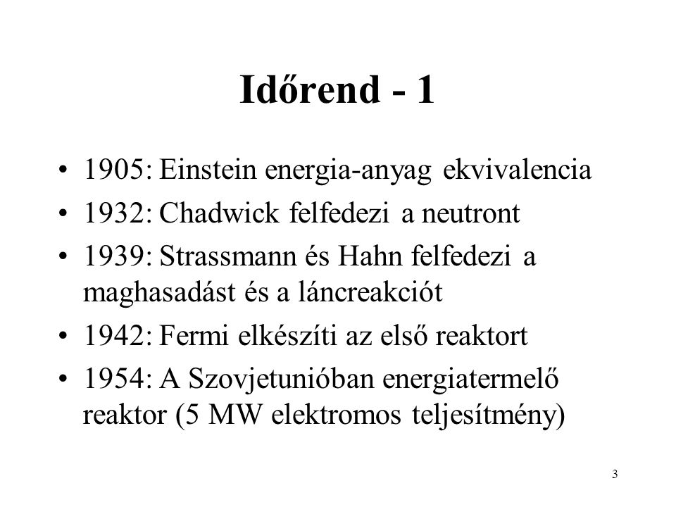 Időrend : Einstein energia-anyag ekvivalencia