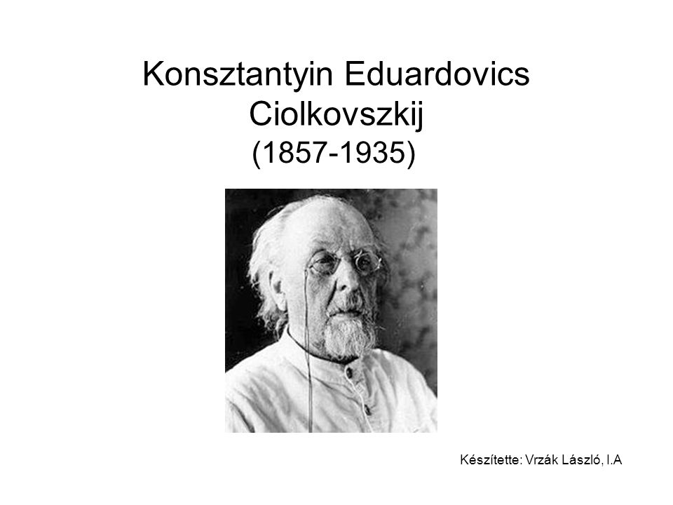 Konsztantyin Eduardovics Ciolkovszkij