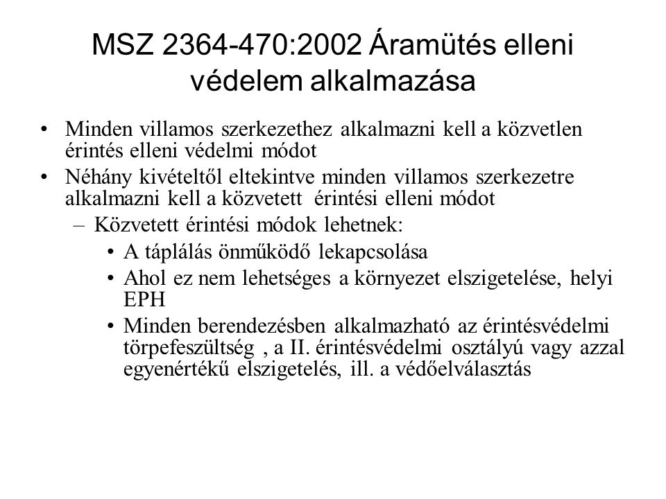 MSZ :2002 Áramütés elleni védelem alkalmazása