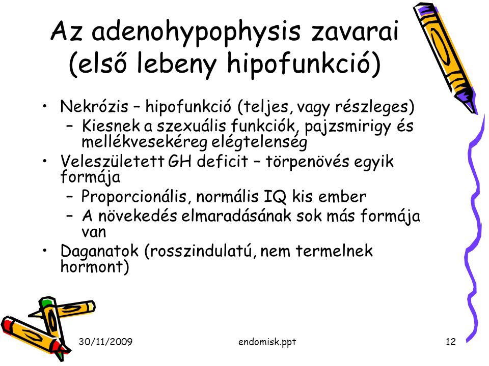 Az adenohypophysis zavarai (első lebeny hipofunkció)