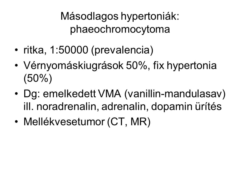 Másodlagos hypertoniák: phaeochromocytoma