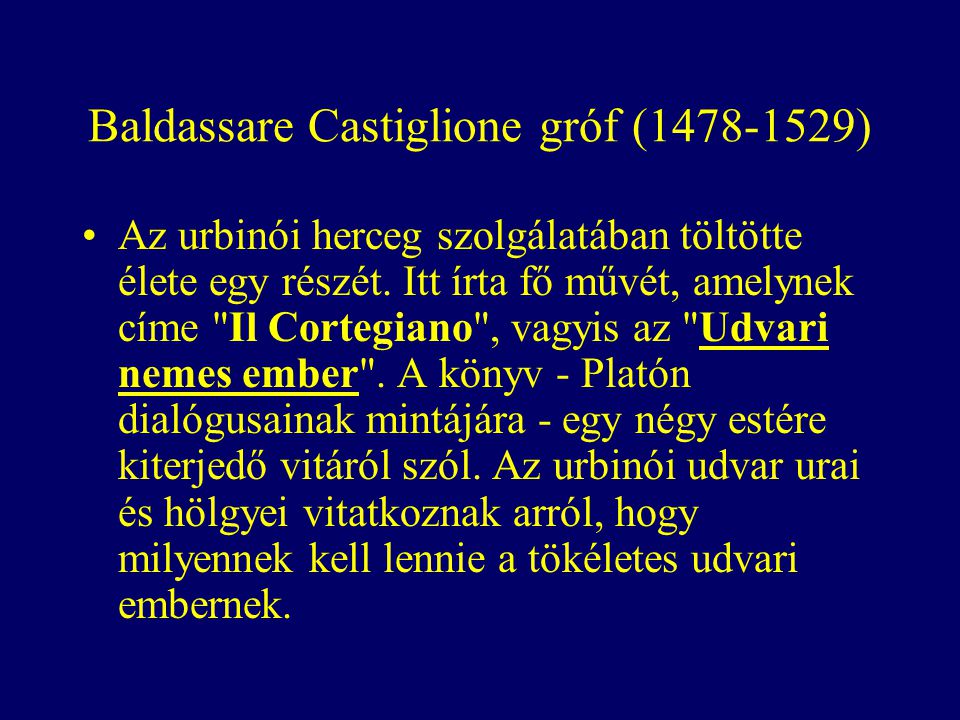 Baldassare Castiglione gróf ( )