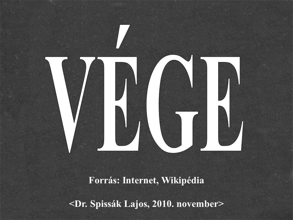 Forrás: Internet, Wikipédia <Dr. Spissák Lajos, november>