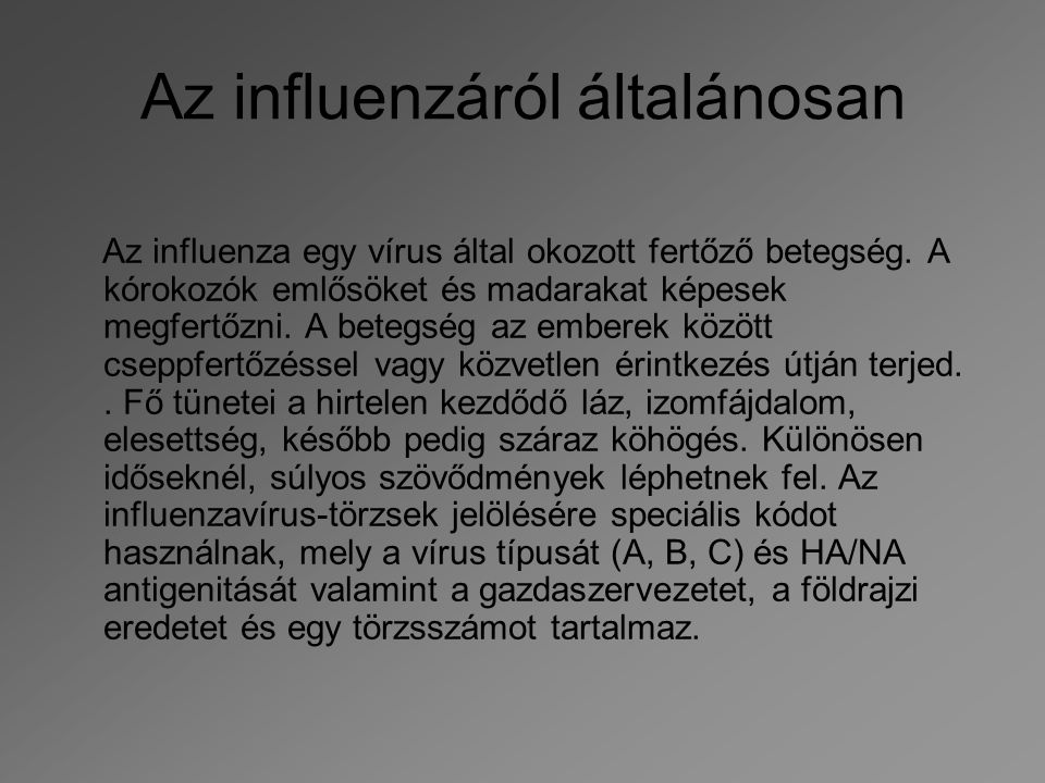 Az influenzáról általánosan