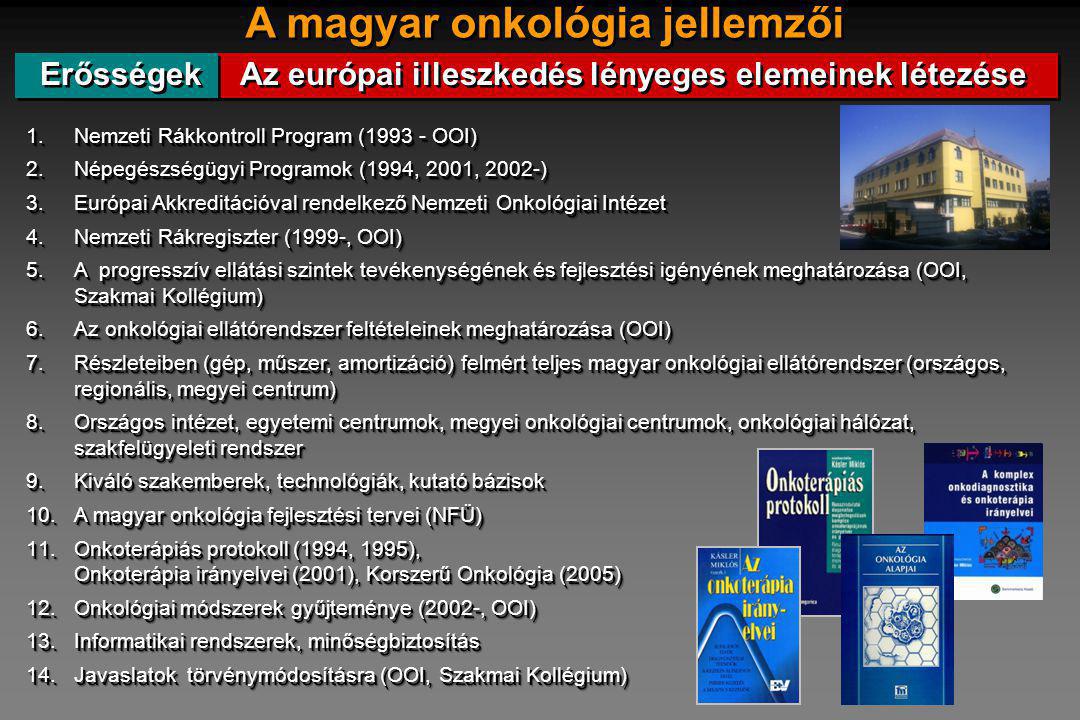A magyar onkológia jellemzői