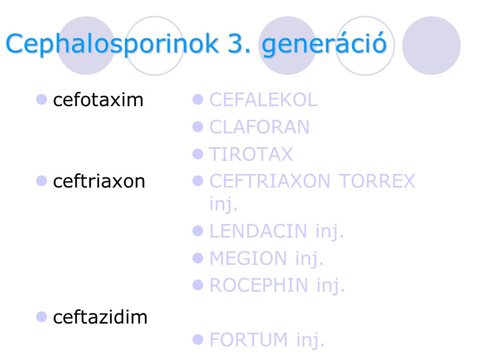 Cephalosporinok 3. generáció