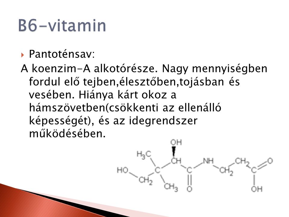 B6-vitamin Pantoténsav:
