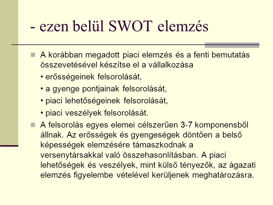 - ezen belül SWOT elemzés