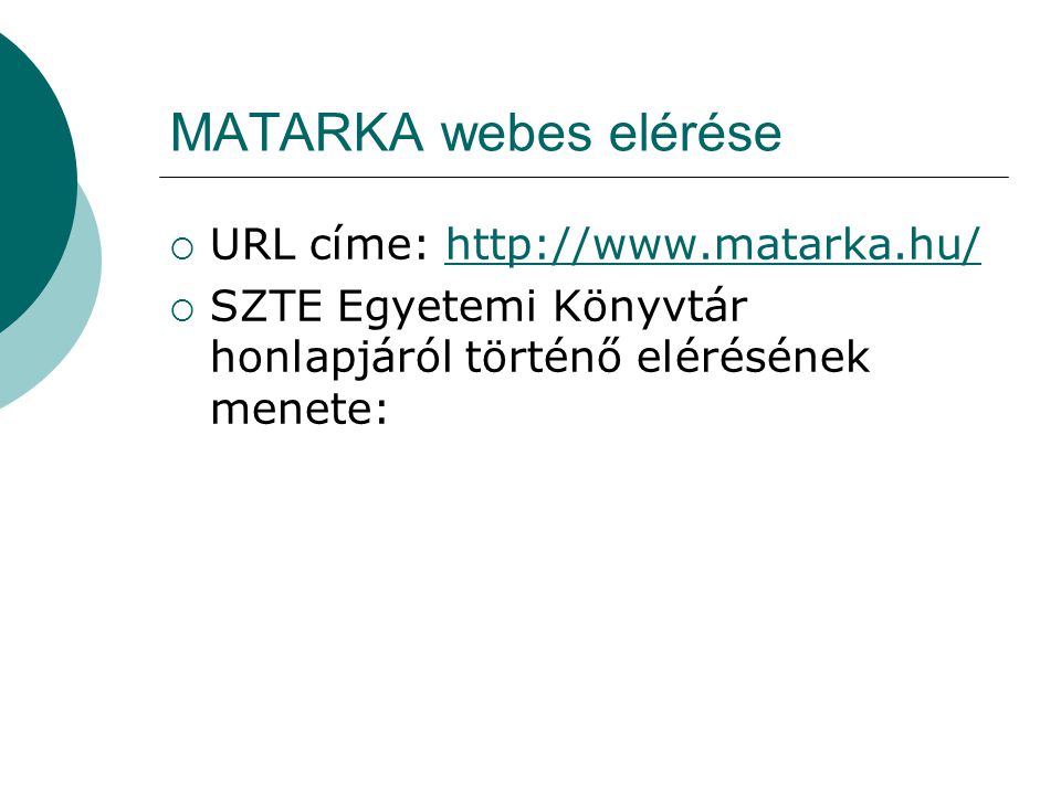 MATARKA webes elérése URL címe: