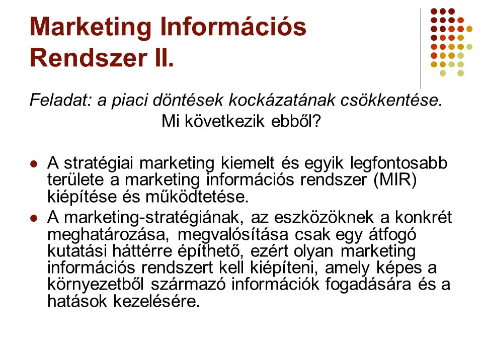 Marketing Információs Rendszer II.