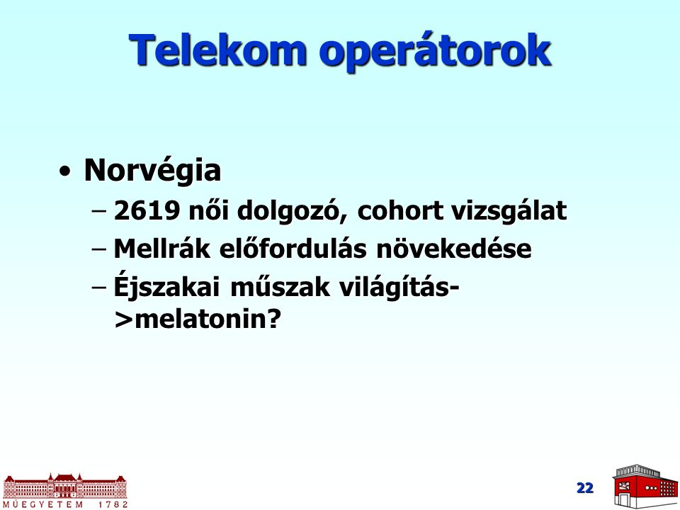 Telekom operátorok Norvégia 2619 női dolgozó, cohort vizsgálat