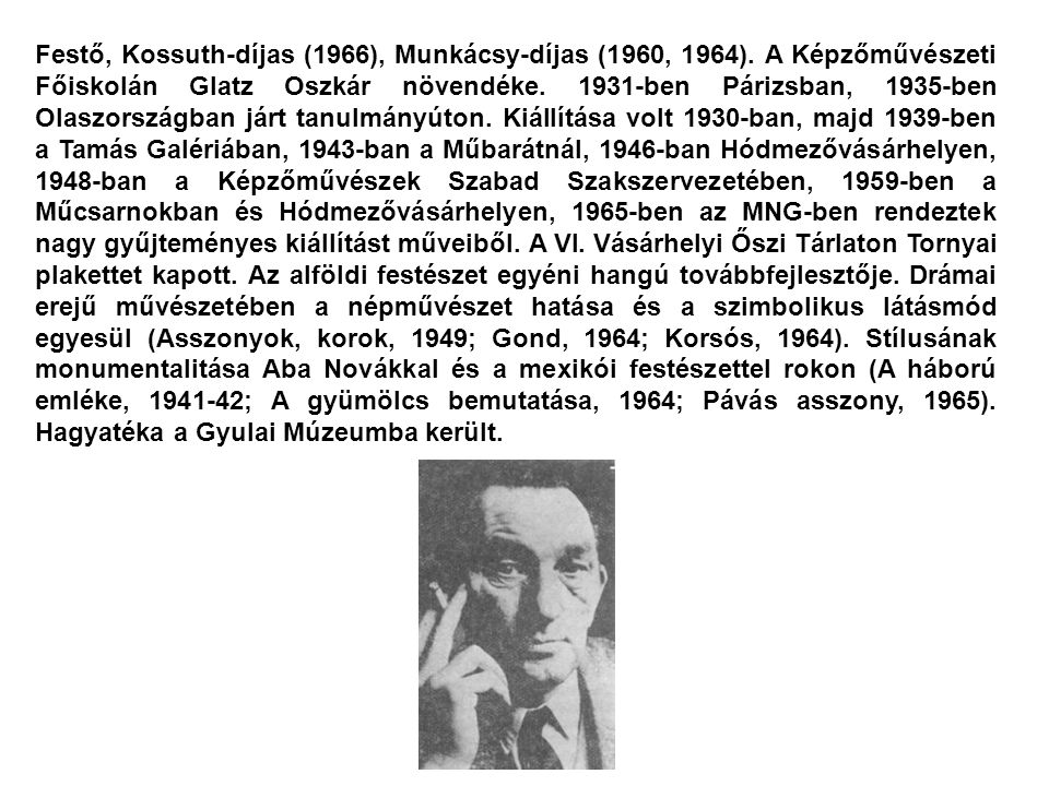 Festő, Kossuth-díjas (1966), Munkácsy-díjas (1960, 1964)