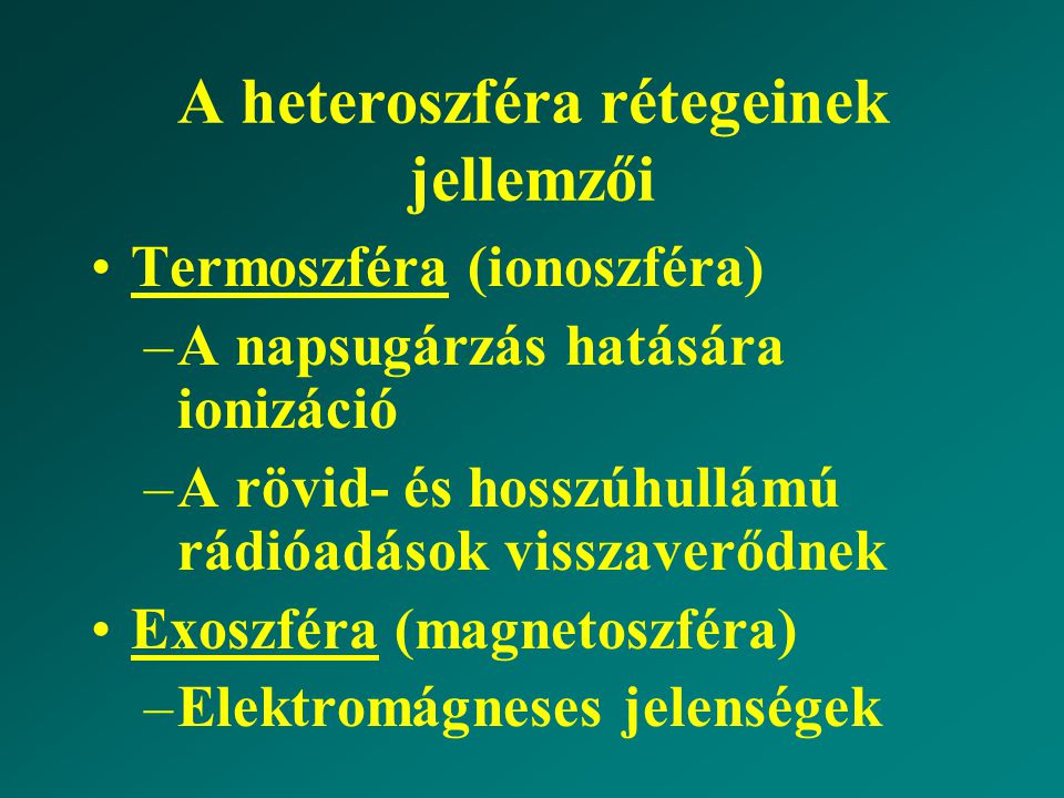 A heteroszféra rétegeinek jellemzői