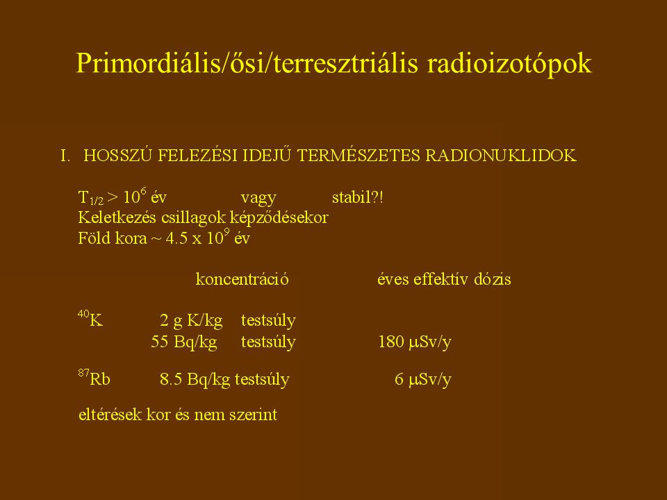 Primordiális/ősi/terresztriális radioizotópok