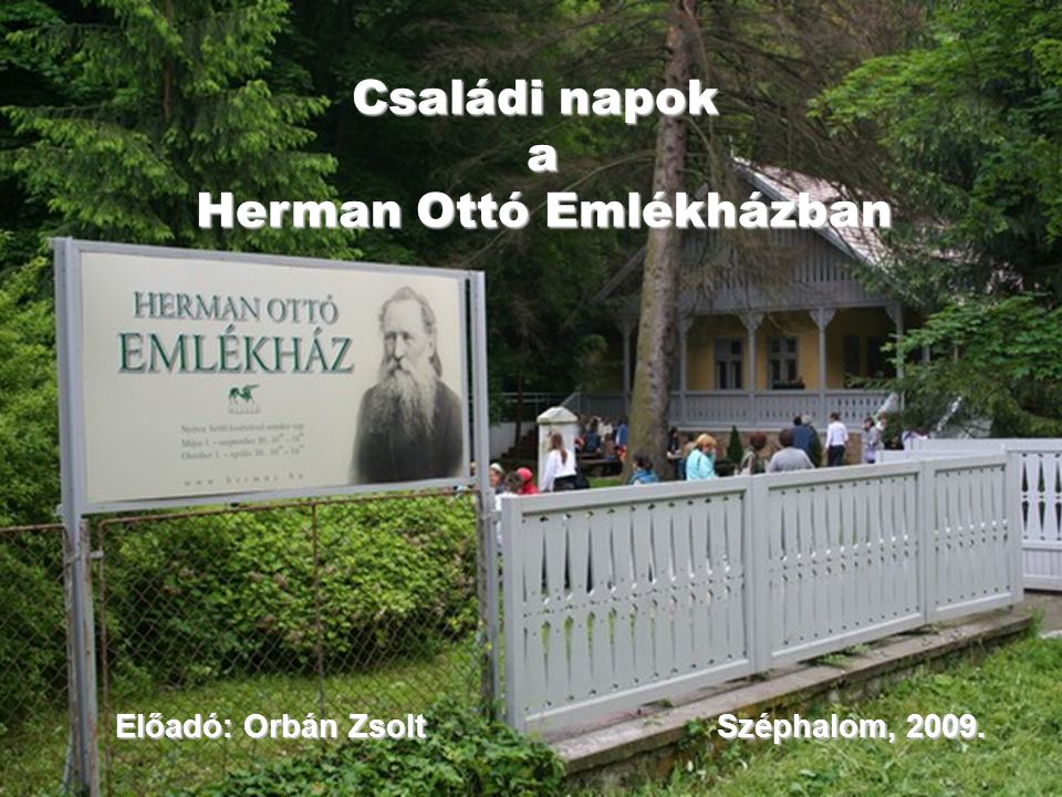Herman Ottó Emlékházban