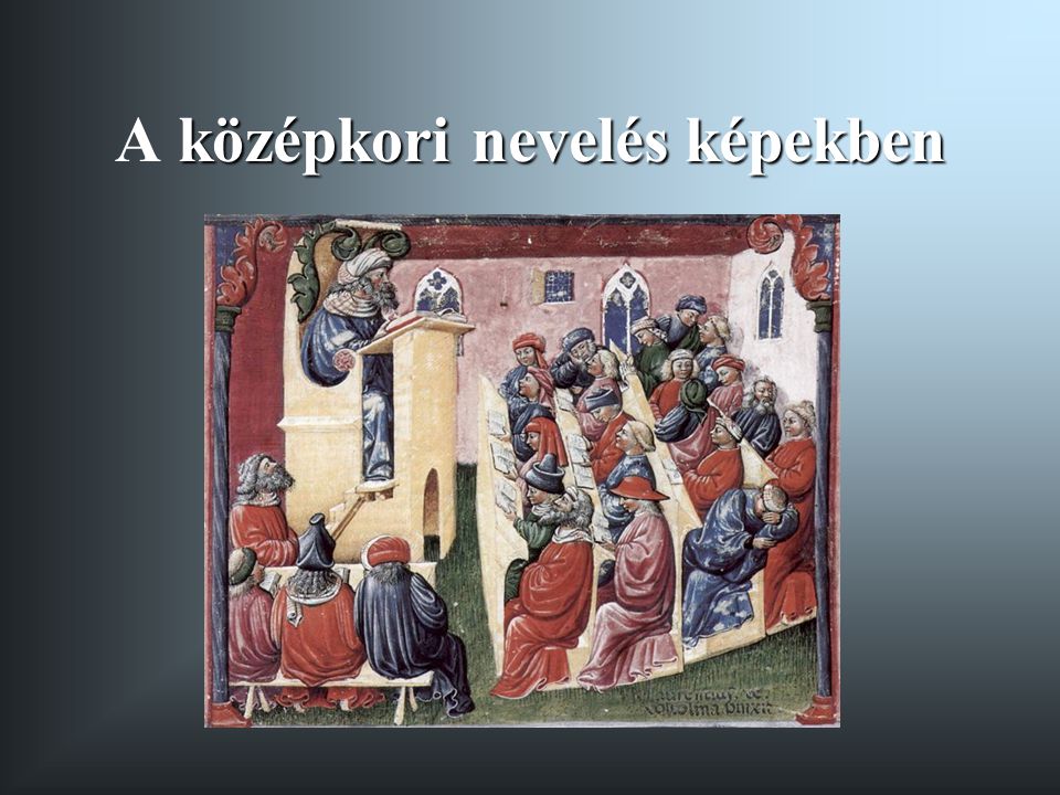 A középkori nevelés képekben