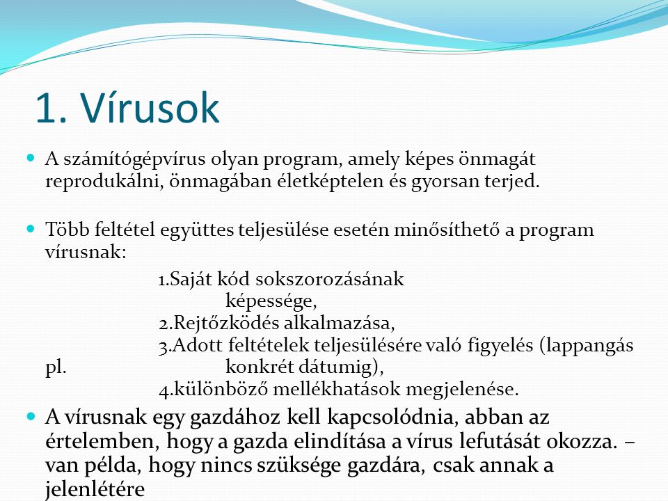 számítógépes vírusok példái)