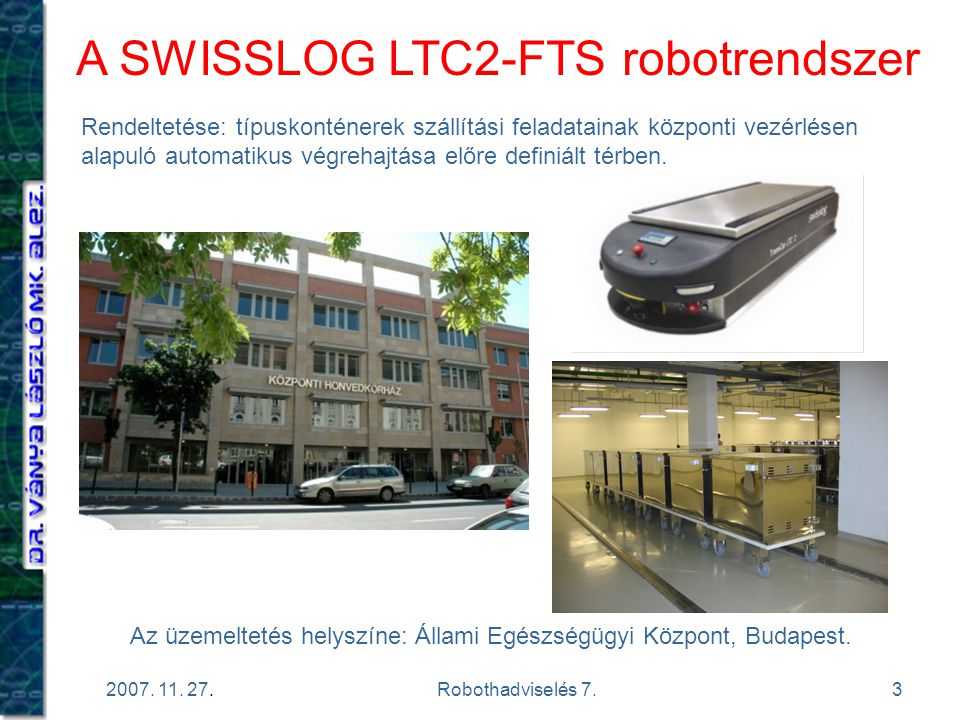A SWISSLOG LTC2-FTS robotrendszer