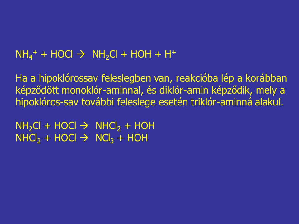 NH4+ + HOCl  NH2Cl + HOH + H+