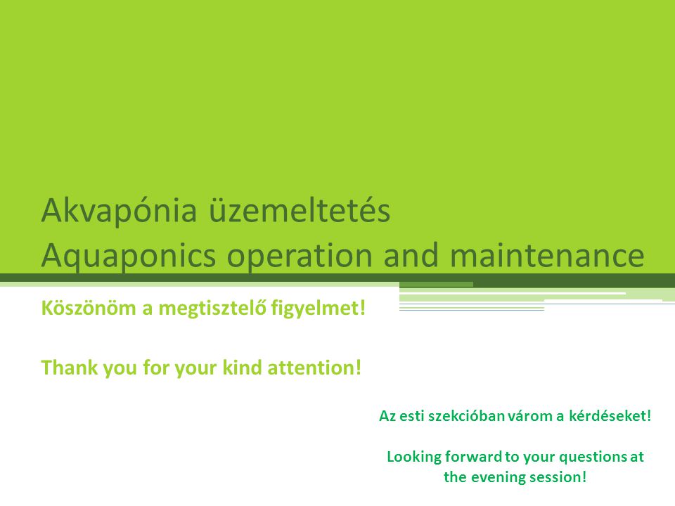 Akvapónia üzemeltetés Aquaponics operation and maintenance