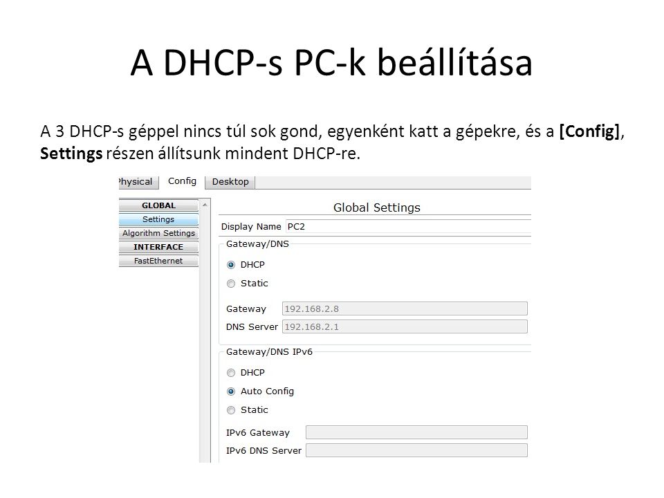 A DHCP-s PC-k beállítása